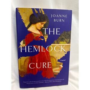 The Hemlock Cure: A Novel By Joanne Burn